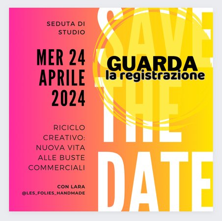 Registrazione SDS con Lara - riciclo creativo con le buste commerciali