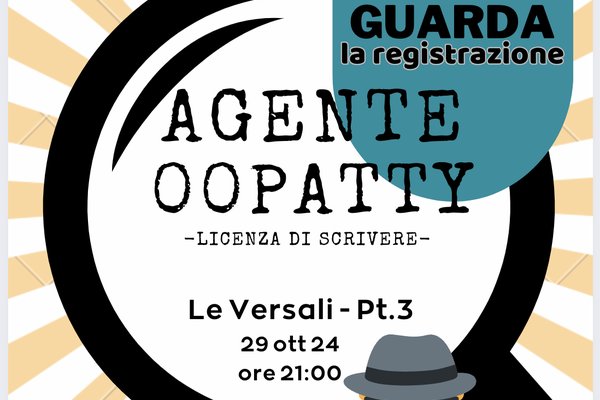 REGISTRAZIONE Agente 00Patty - Le versali, parte 3