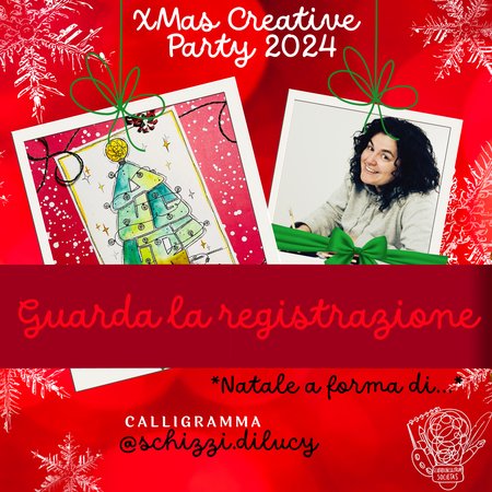 REGISTRAZIONE XCP24 - NATALE A FORMA DI… - Laboratorio di lettering su calligramma