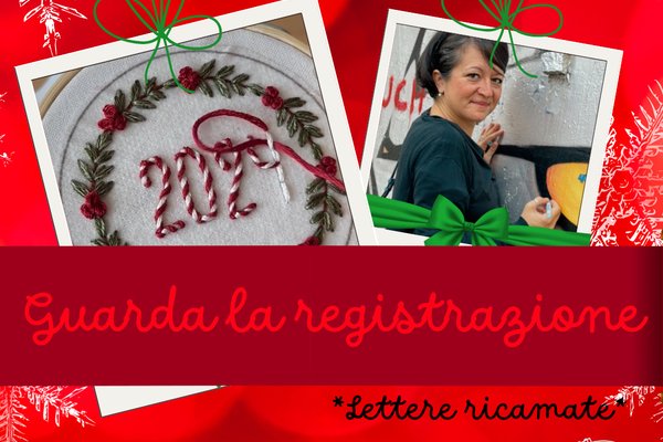 REGISTRAZIONE XCP24 - LETTERE RICAMATE - Laboratorio di calligrafia e ricamo