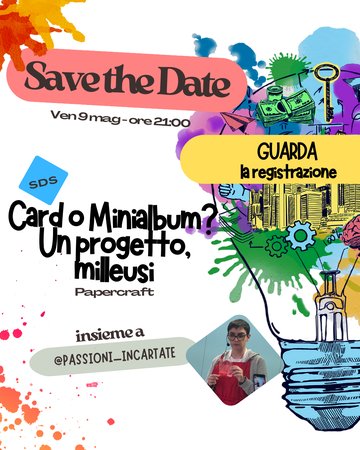 REGISTRAZIONE SDS - Card o minialbum? Un progetto, milleusi