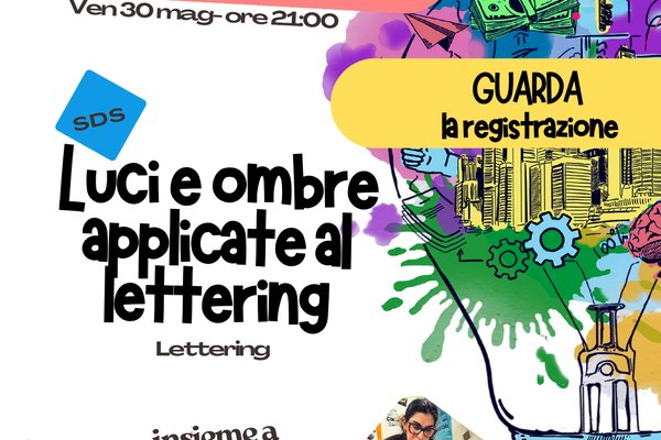 REGISTRAZIONE SDS - Luci e ombre applicate al lettering