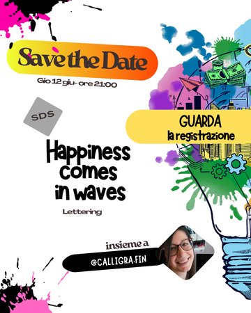REGISTRAZIONE SDS - Happiness comes in waves