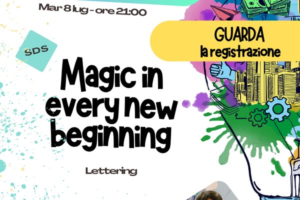 REGISTRAZIONE SDS - Magic in every new beginning