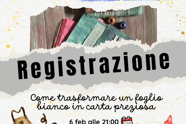 REGISTRAZIONE Club della Carta - Come trasformare un foglio bianco in carta preziosa