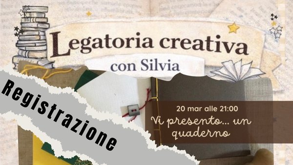 REGISTRAZIONE Legatoria creativa - Vi presento... un quaderno