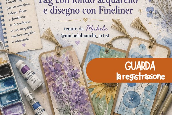 REGISTRAZIONE Club Acquerello - TAG CON SFONDO ACQUARELLO e disegno con fineliner