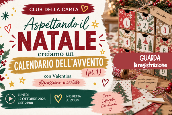 REGISTRAZIONE Club Carta - Aspettando il Natale - creiamo un calendario dell'Avvento (pt. 1)