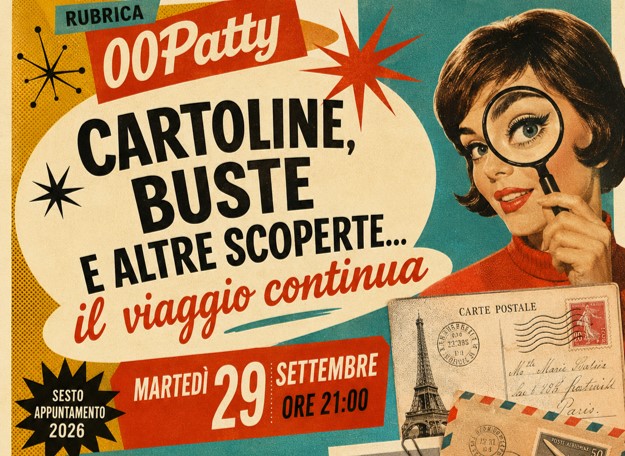Agente 00Patty - Cartoline, buste e altre scoperte... il nostro viaggio continua